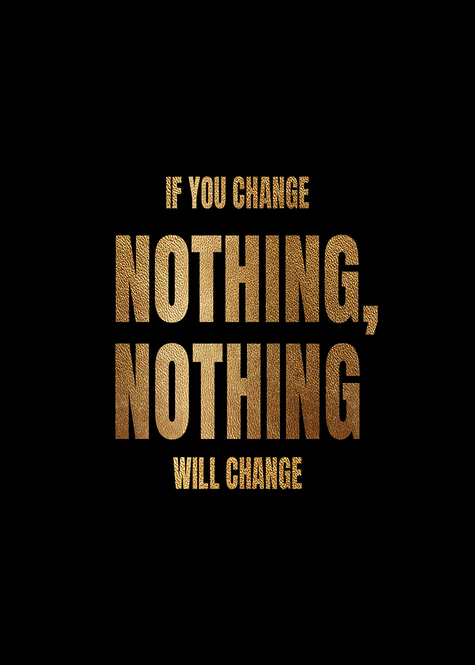Nothing Will Change