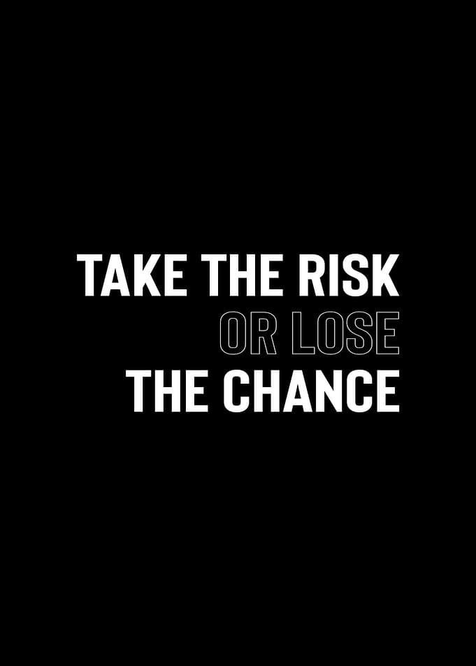 Take The Risk