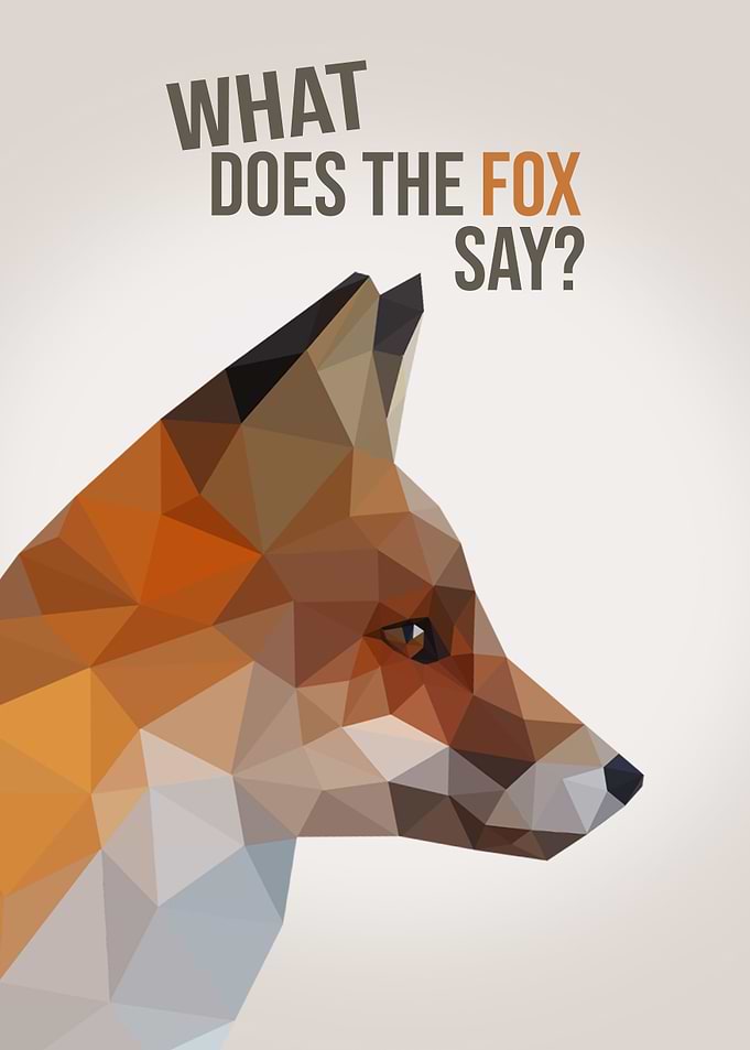 What does the fox say