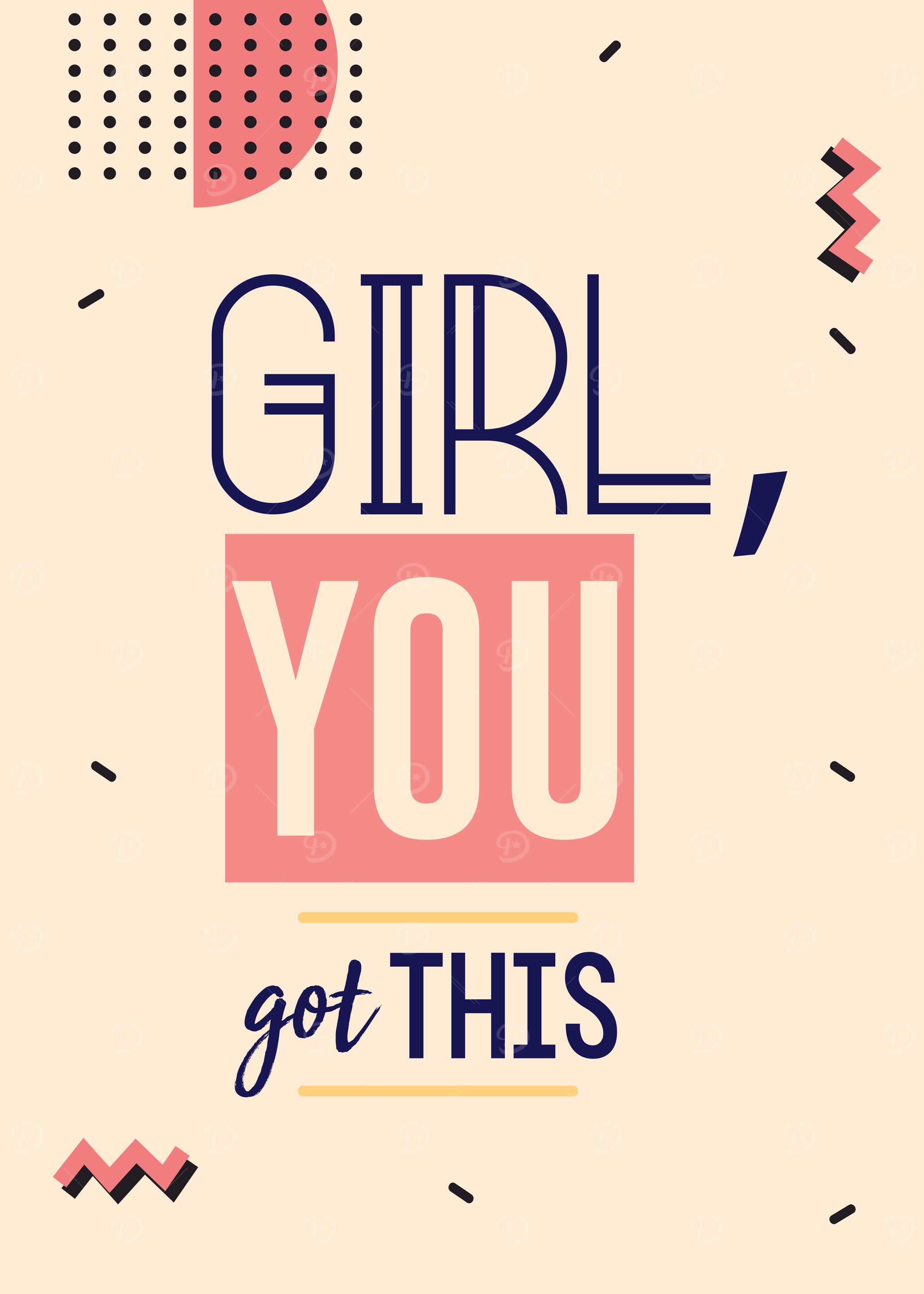 girl you got this