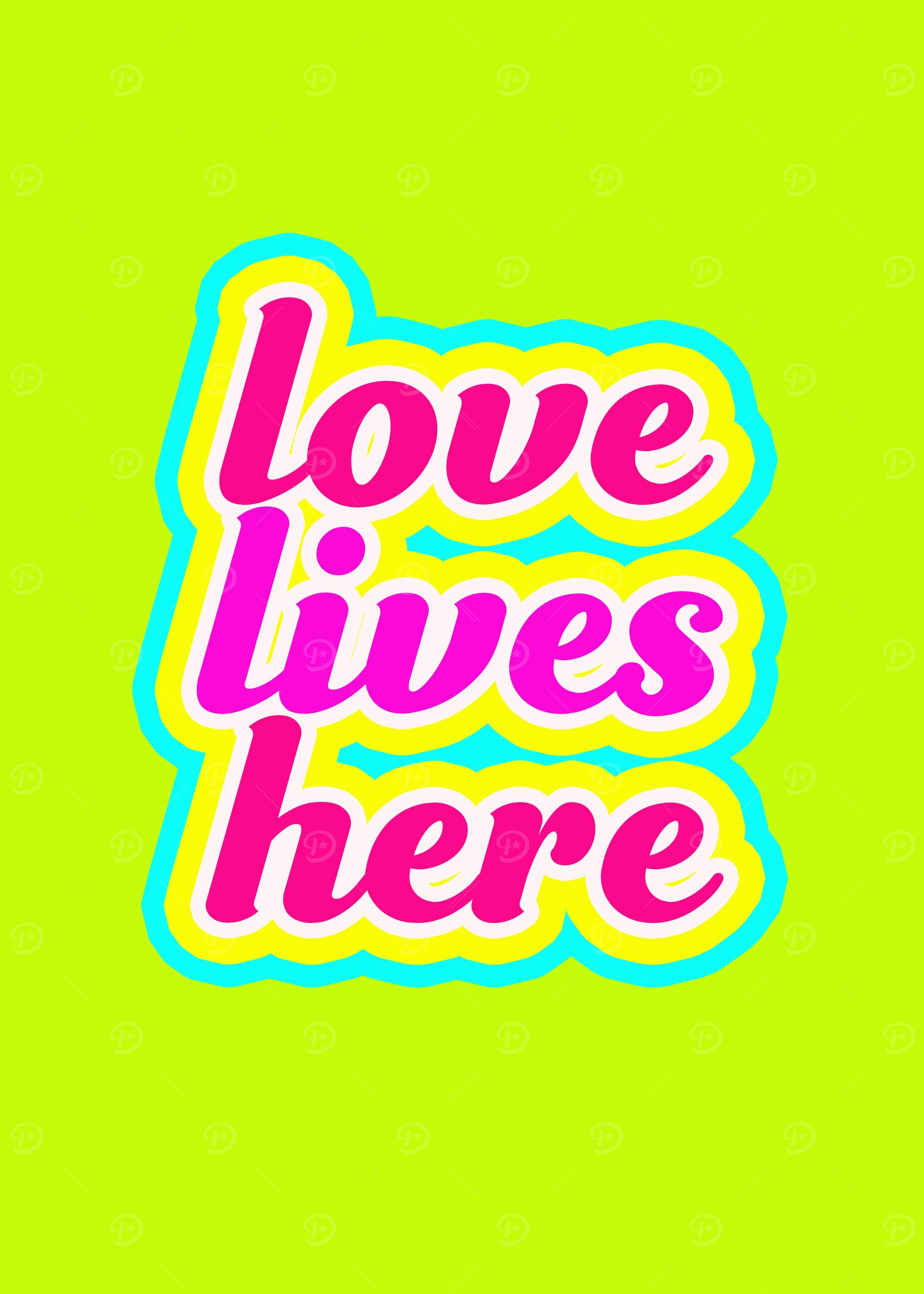 love lives here