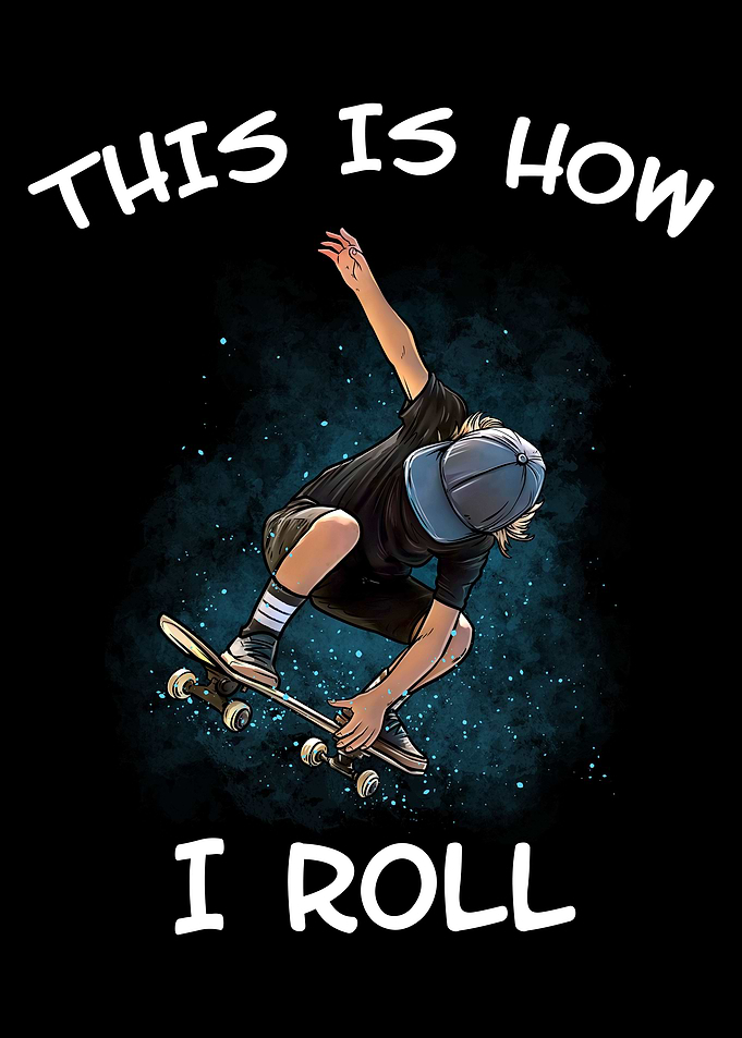 This is how I Roll