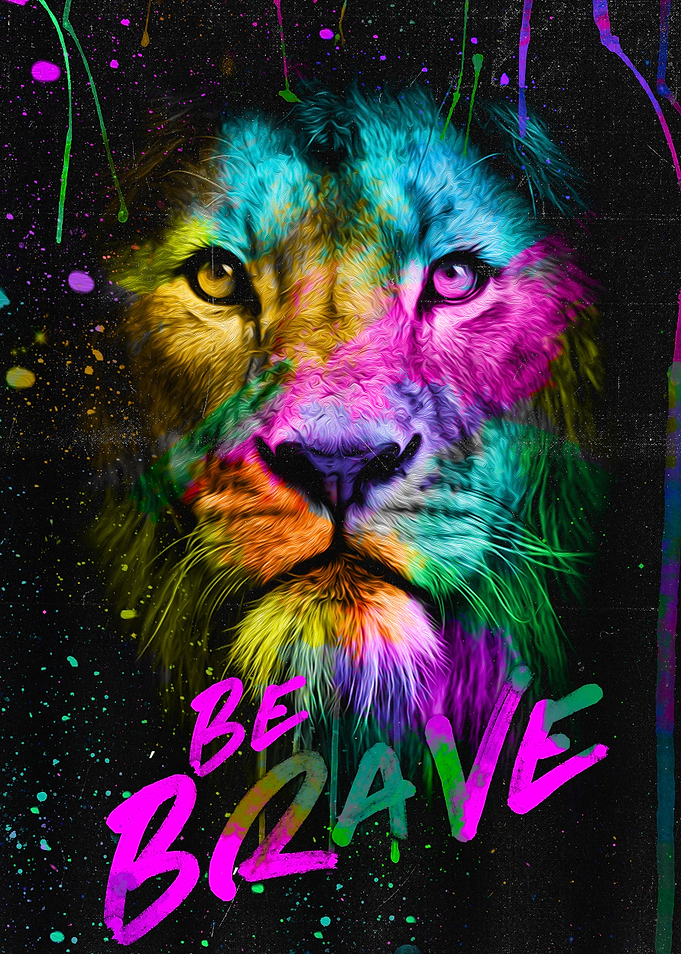 BE BRAVE