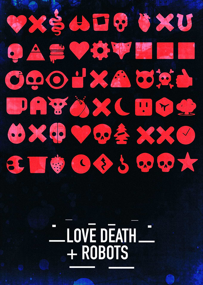 Love Death and Robots