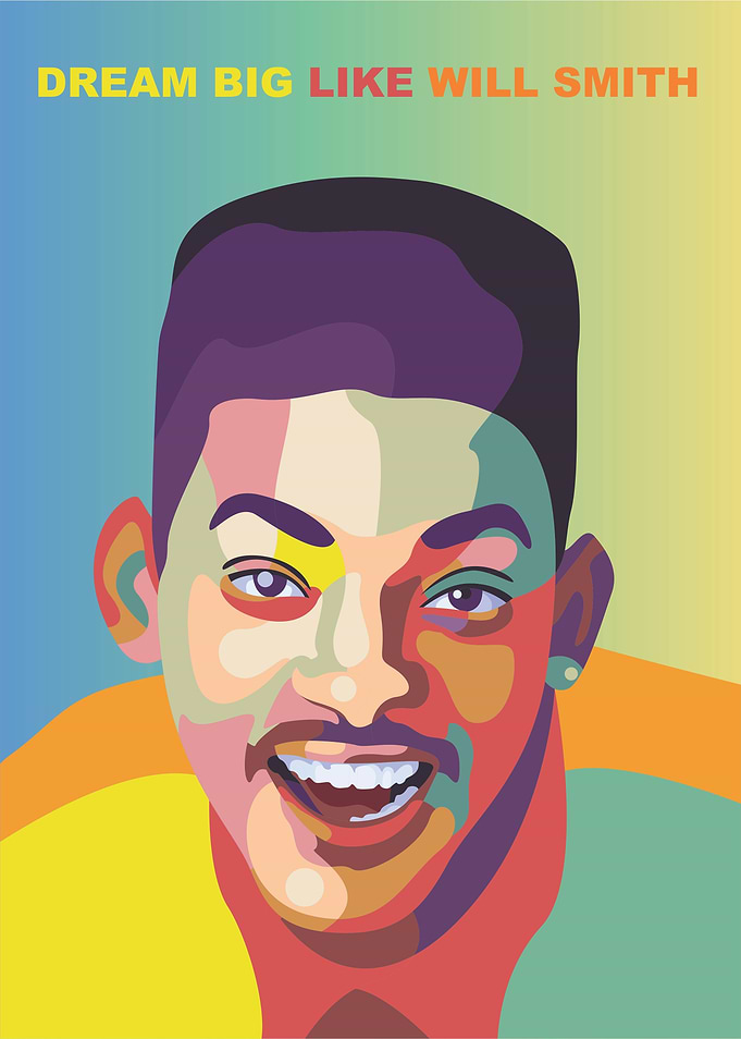 Dream big like Will Smith