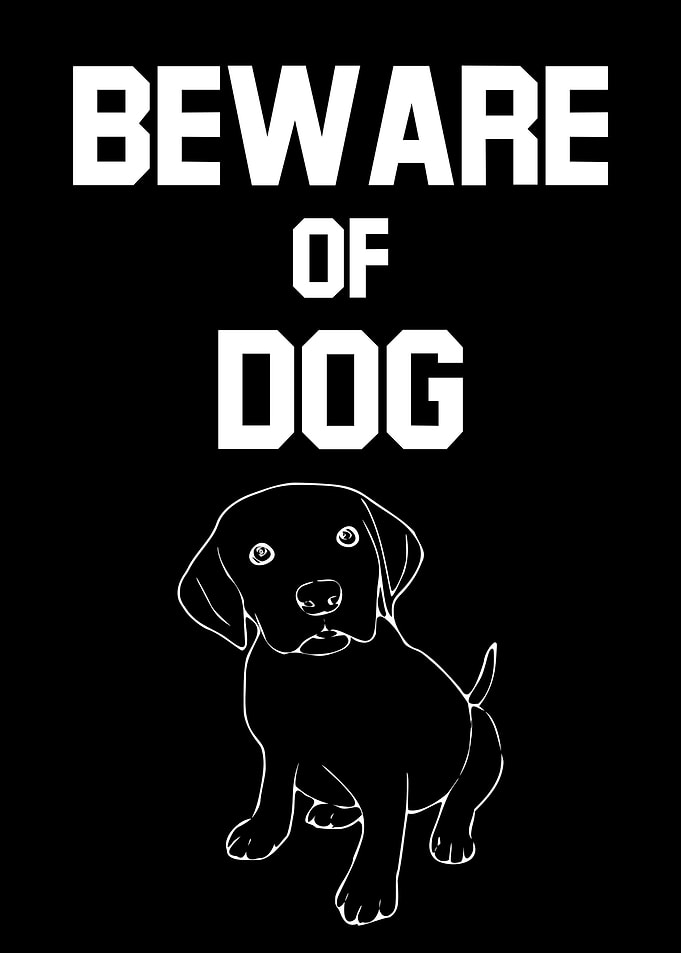 BEWARE OF DOG Funny