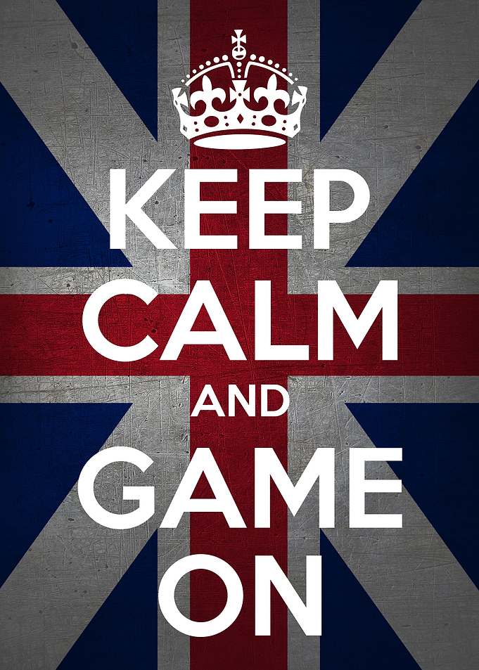 KEEP CALM AND GAME ON