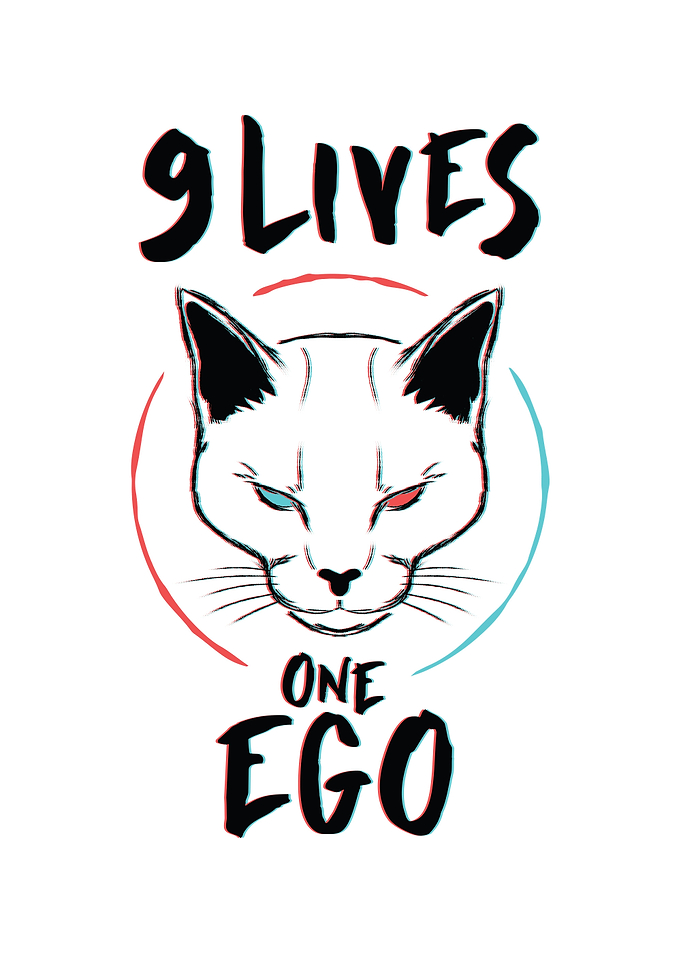 9 Lives 1 Ego