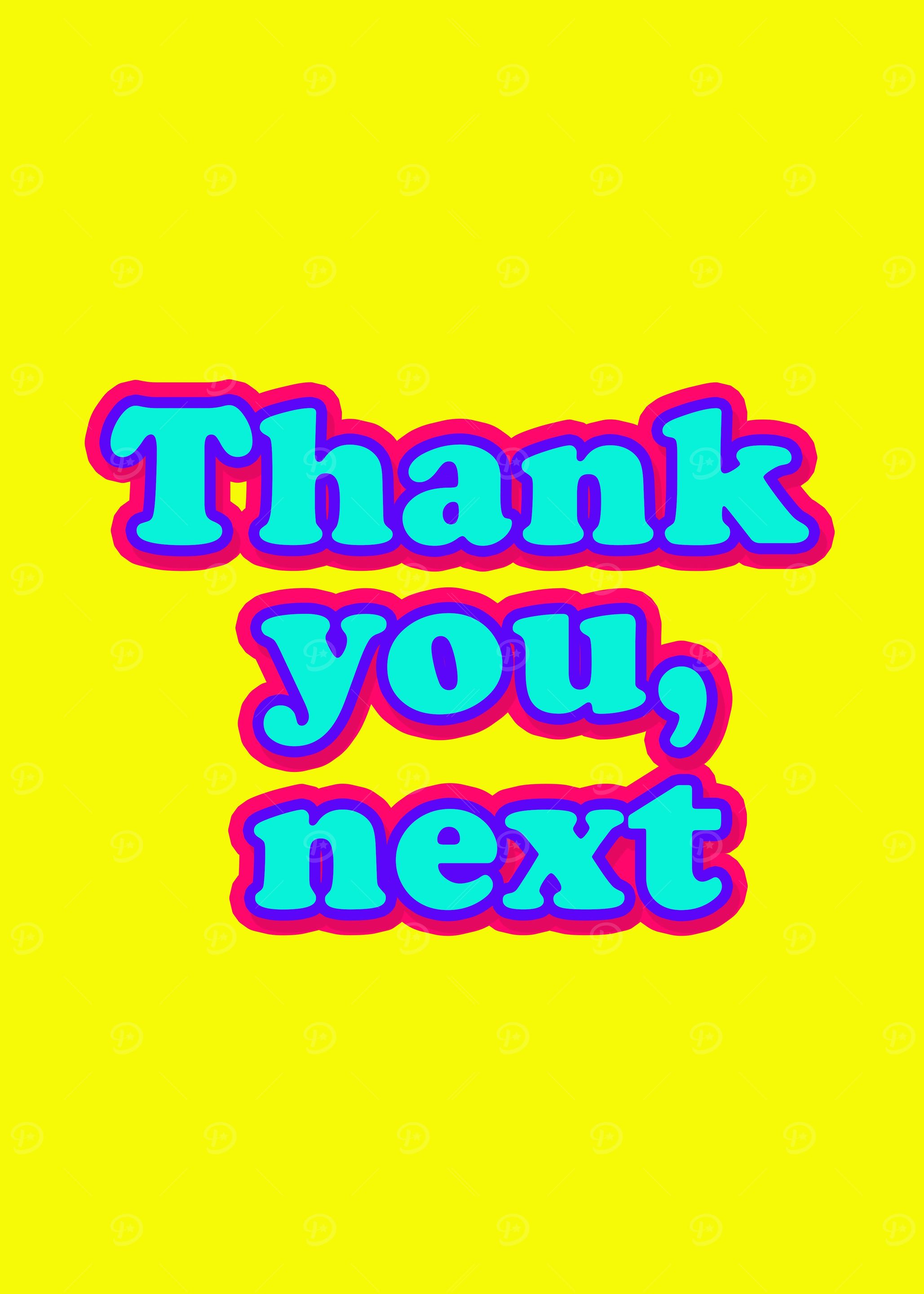 Thank you next