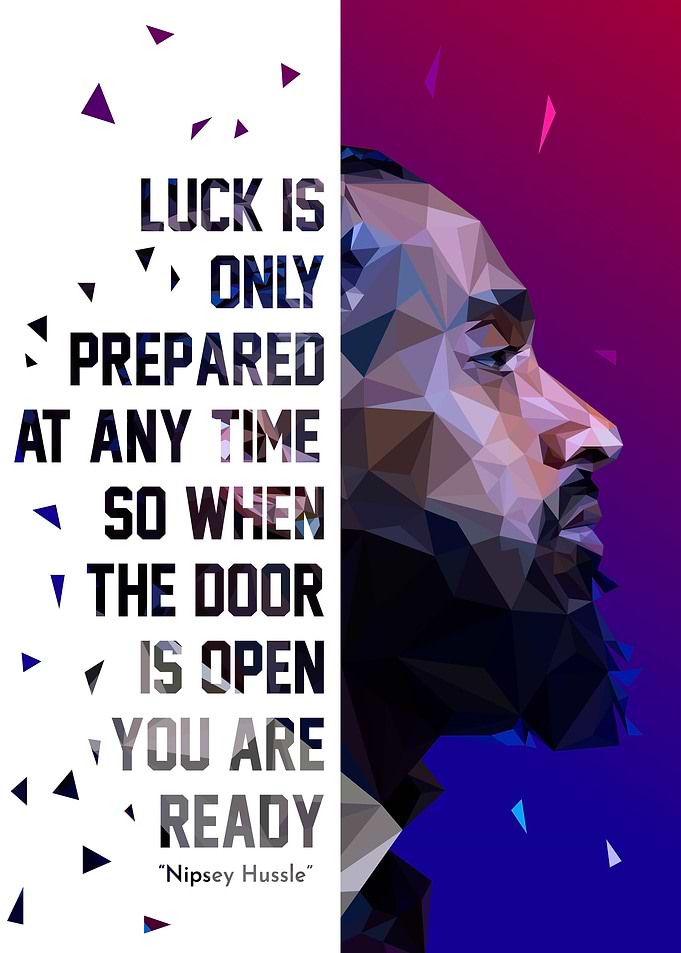 Nipsey Hussle Qoute