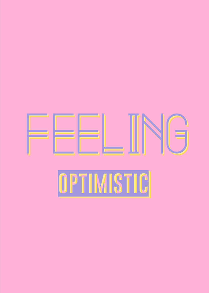 feeling optimistic