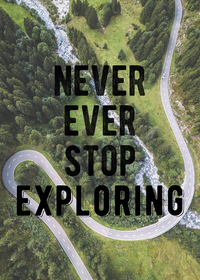 Never Stop Exploring Quote