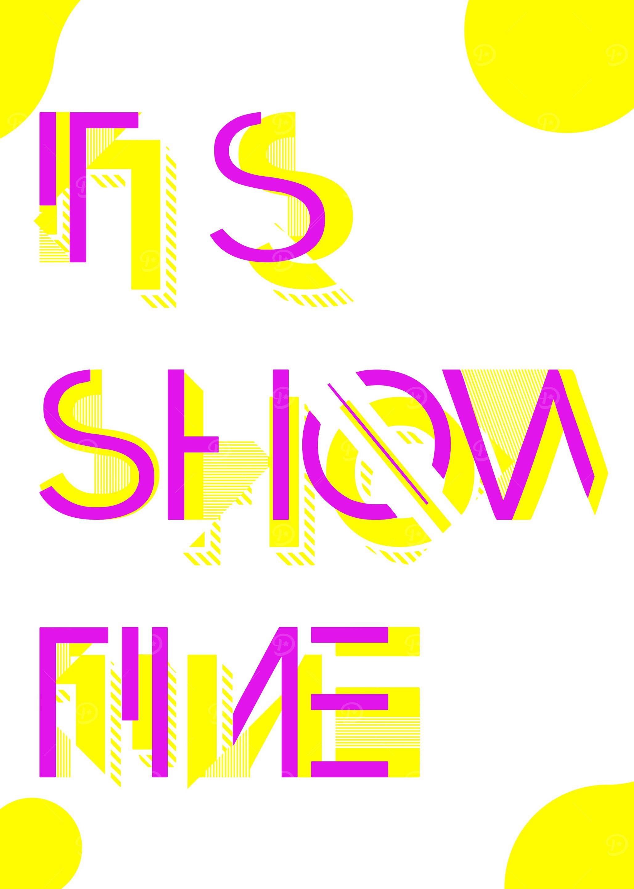 SHOW TIME