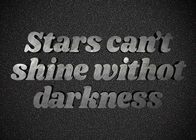 Stars shine in Darkness