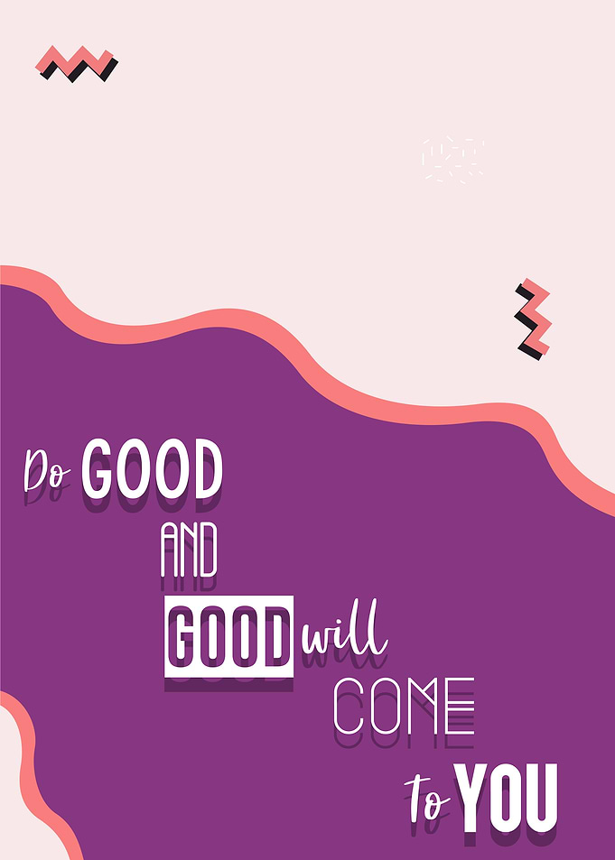 do good things
