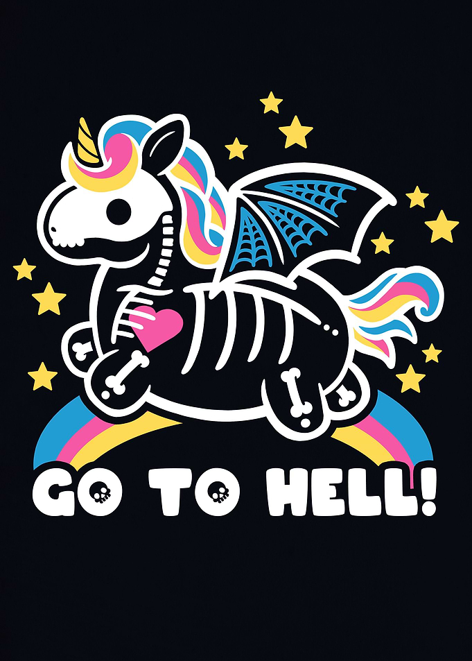 Go to hell unicorn