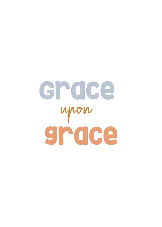 grace upon grace