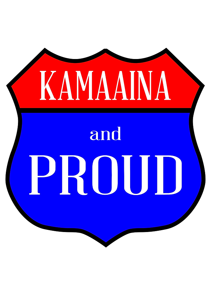 Kamaaina And Proud