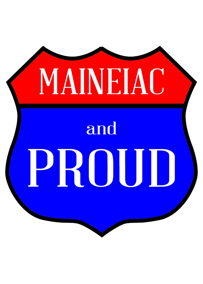 Maineiac And Proud