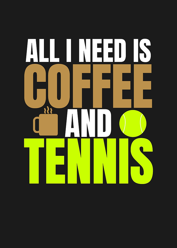 COFFEE AND TENNIS