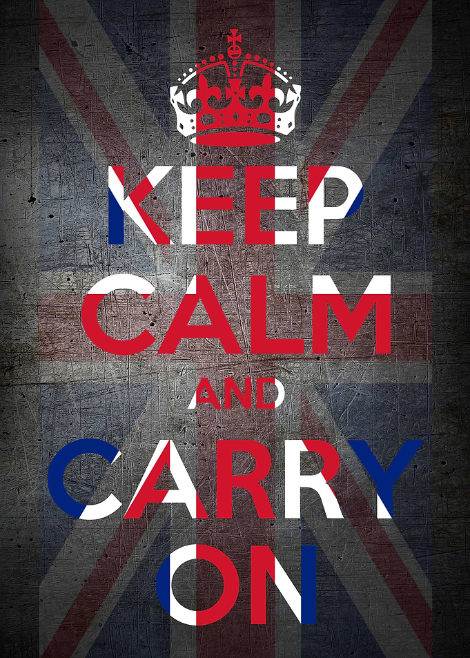 KEEP CALM AND CARRY ON