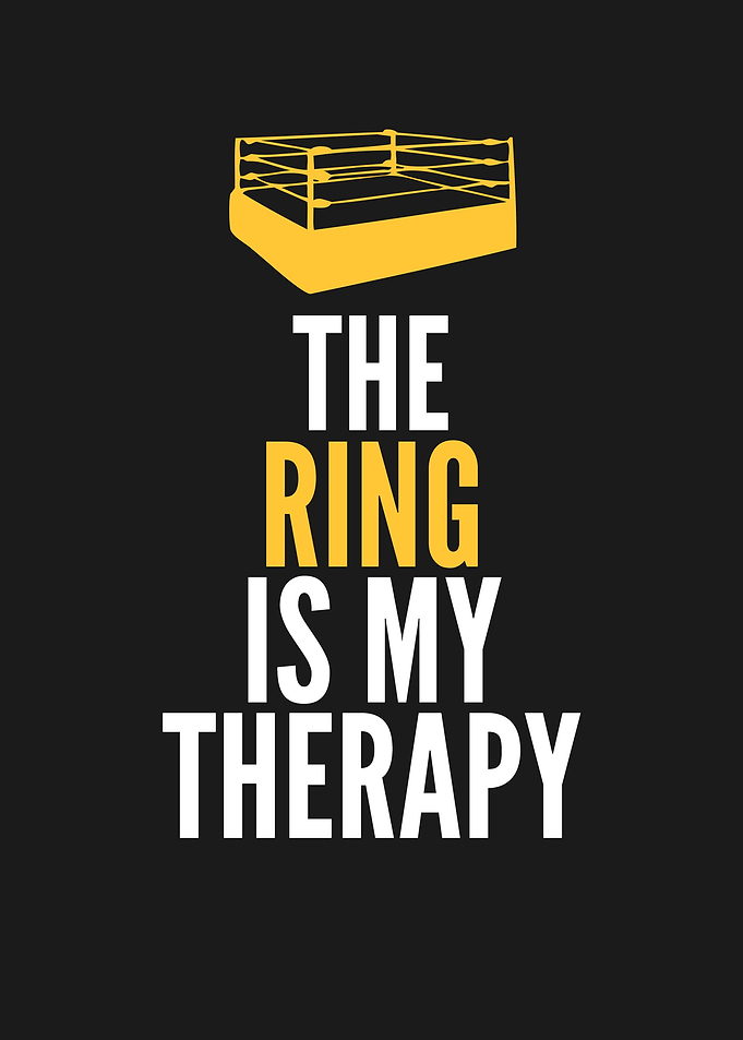 THE RING IS MY THERAPY