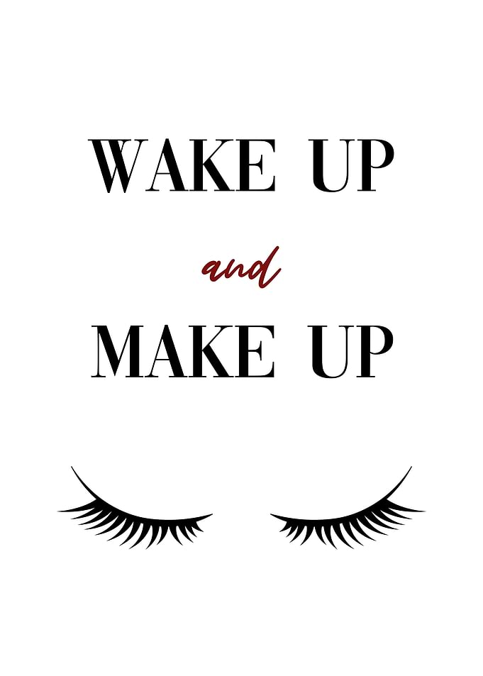 Wake up and make up