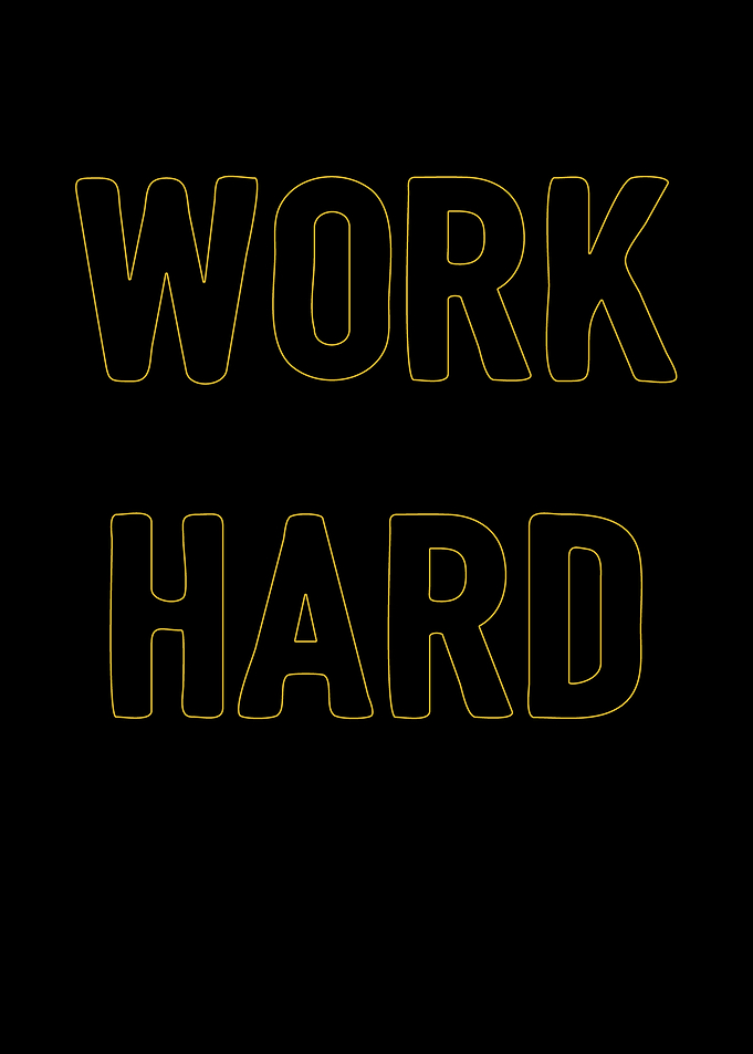 Work hard dream big