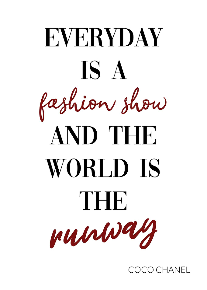 Everyday is a fashion show