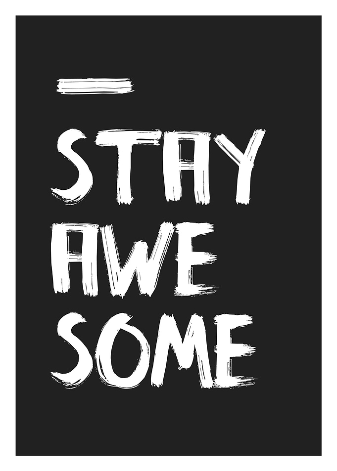 Stay awesom