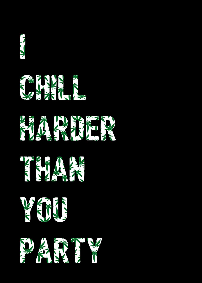 I chill harder than you