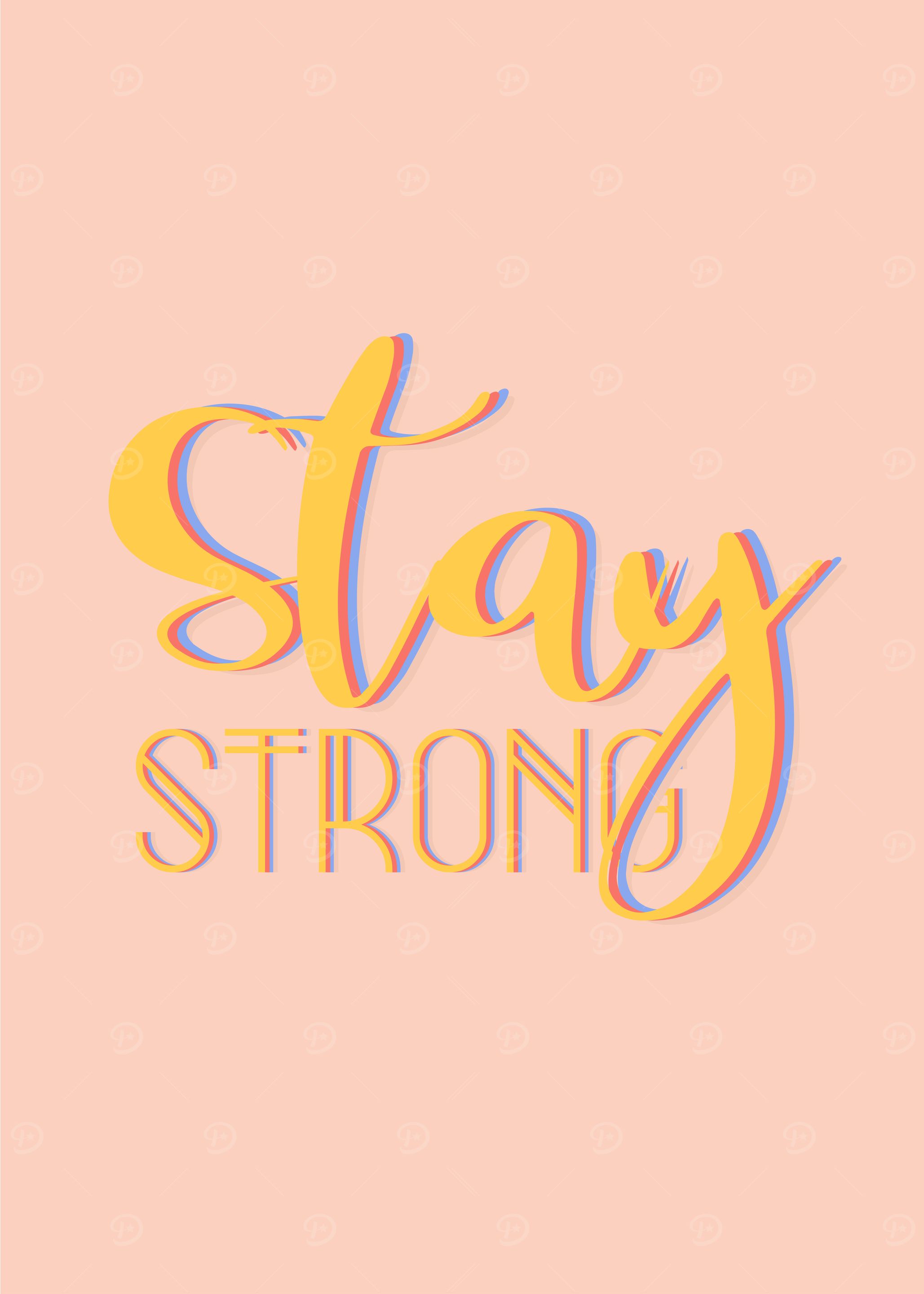 stay strong