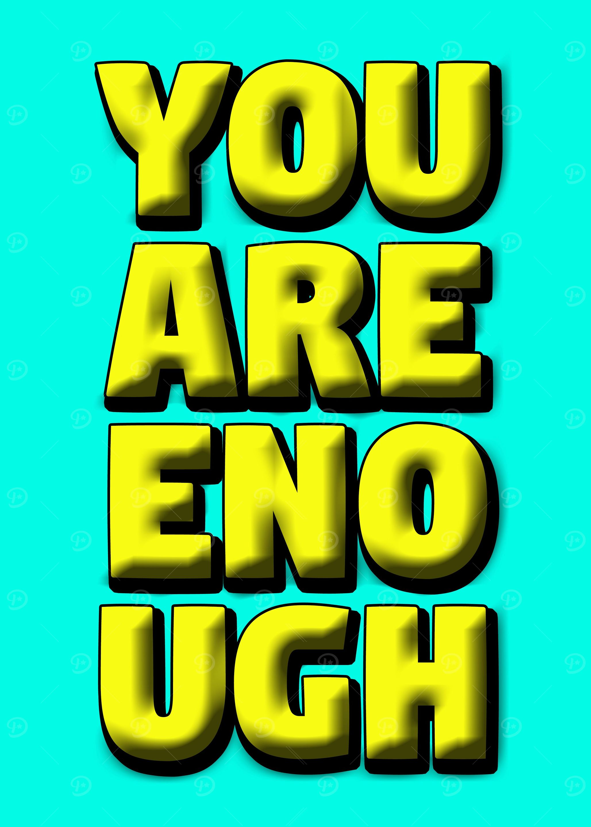 You are enough