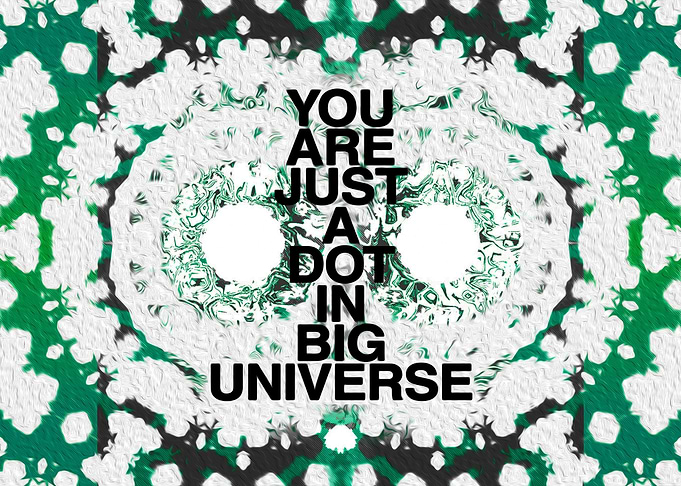 You are just a dot