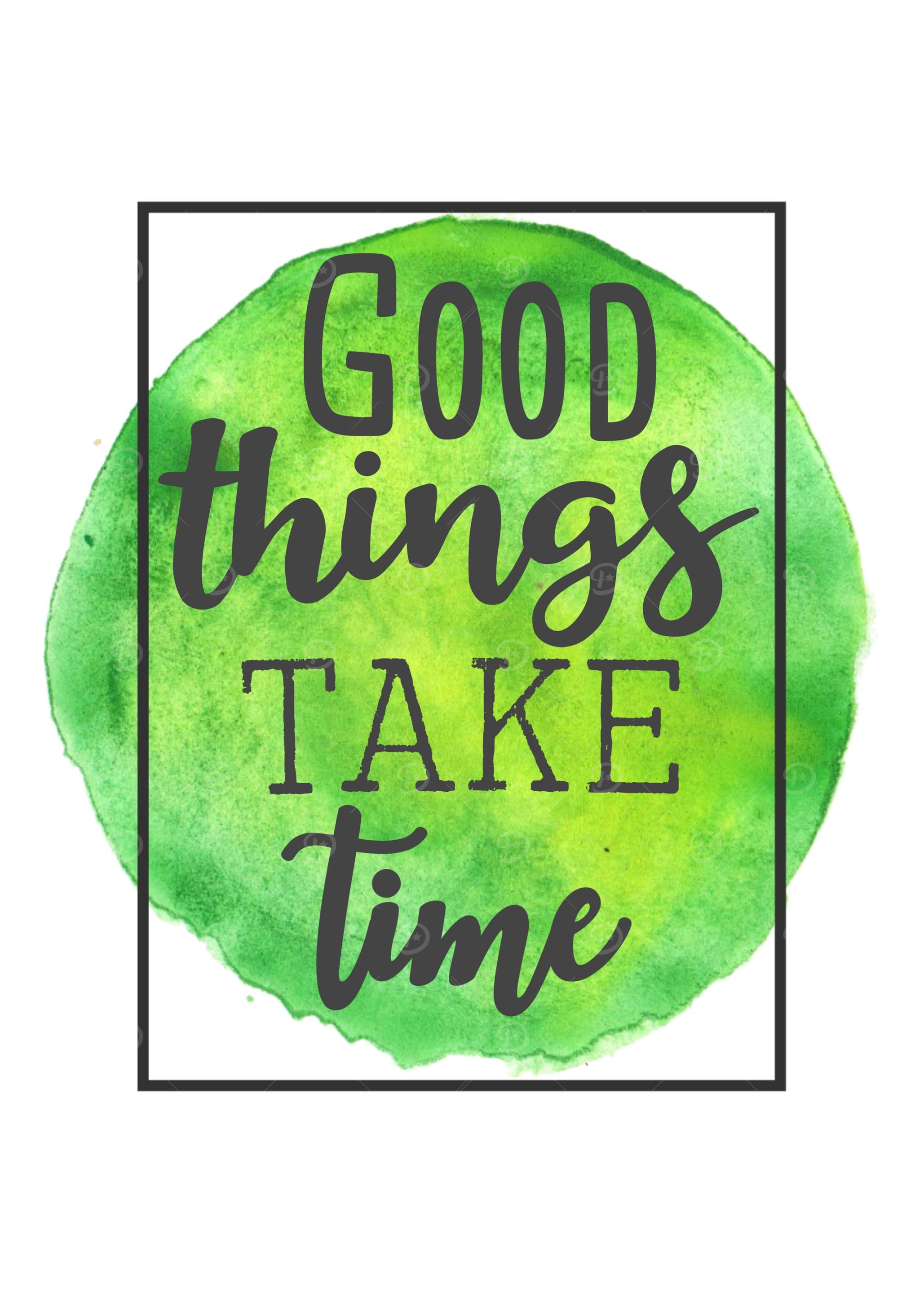 Good things quote