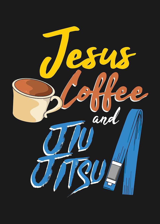 JESUS COFFEE AND JIU JITSU