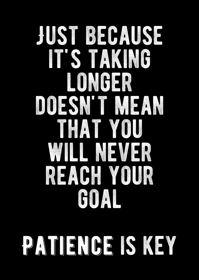 Patience Is Key Quote