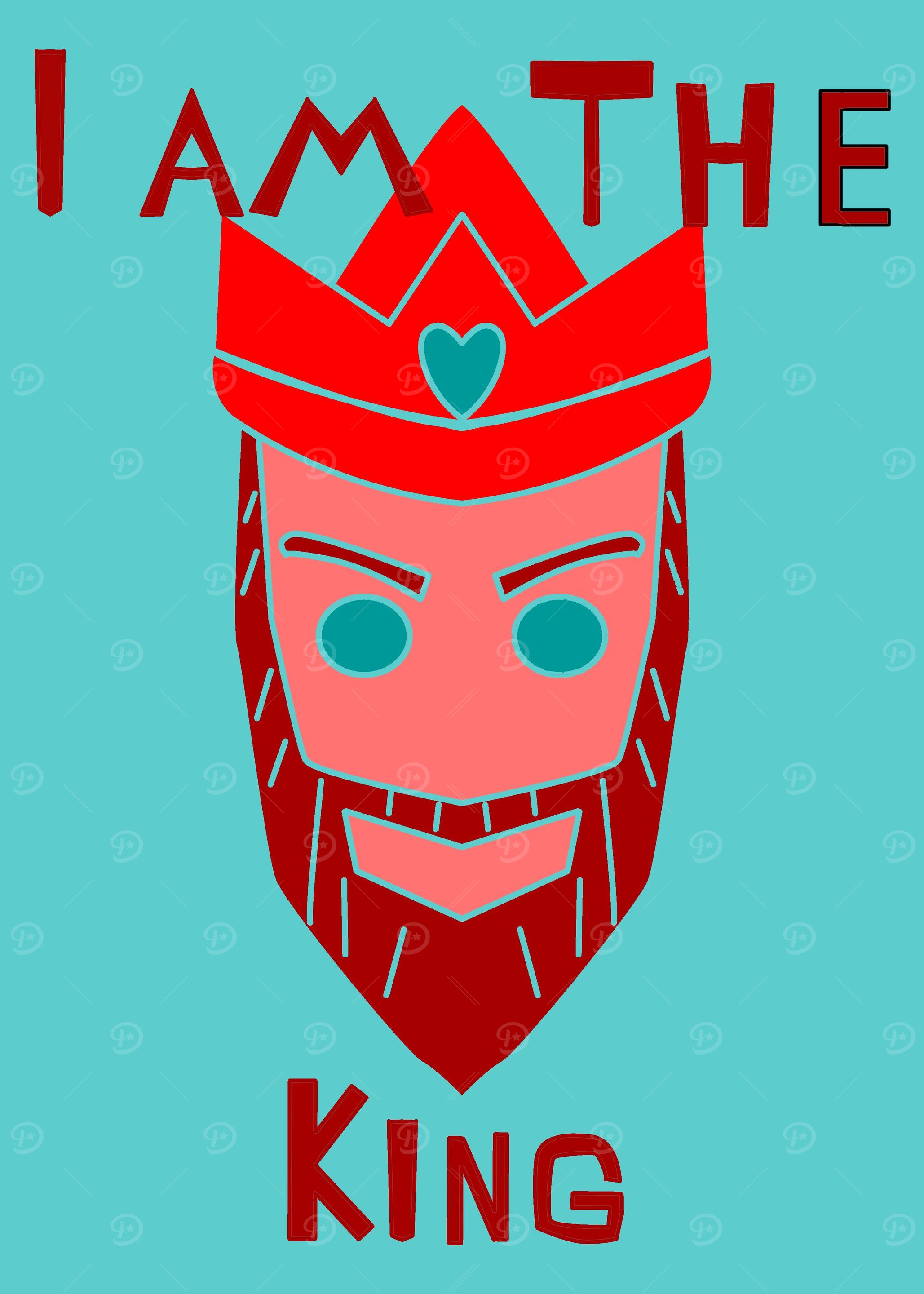 I am the king