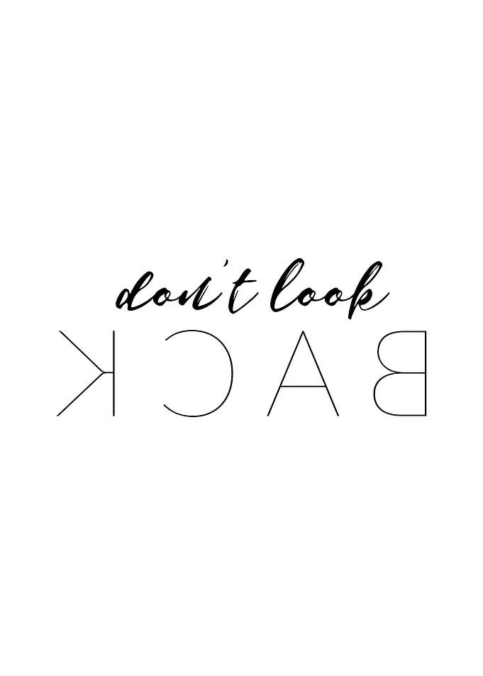 Dont look back