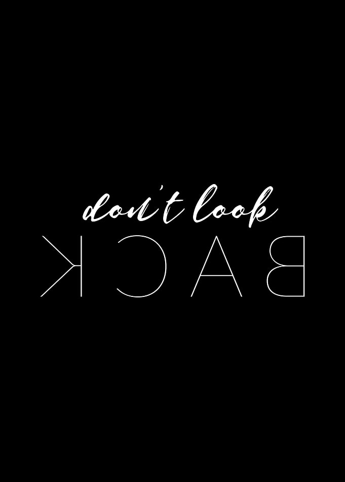 Dont look back