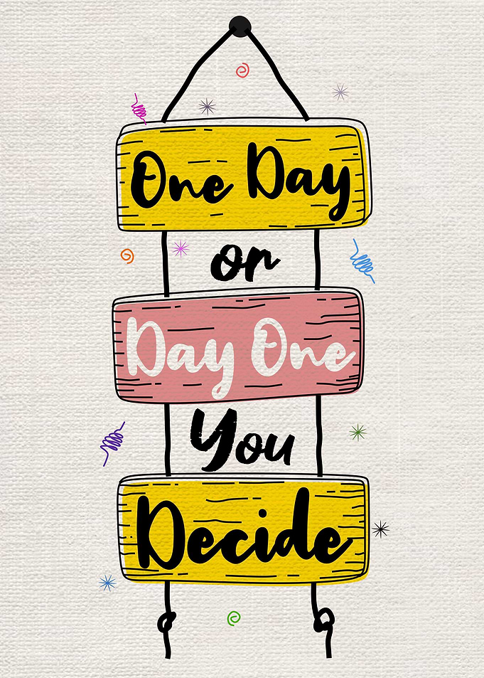 One Day or Day One