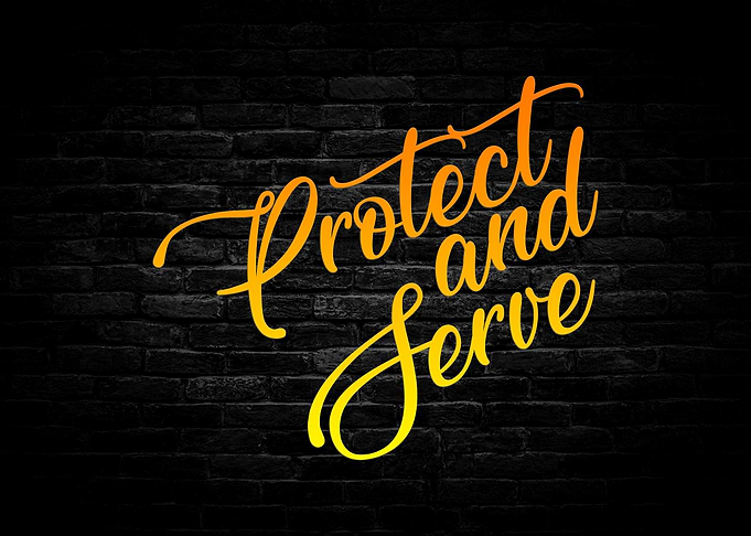 Protect And Serve