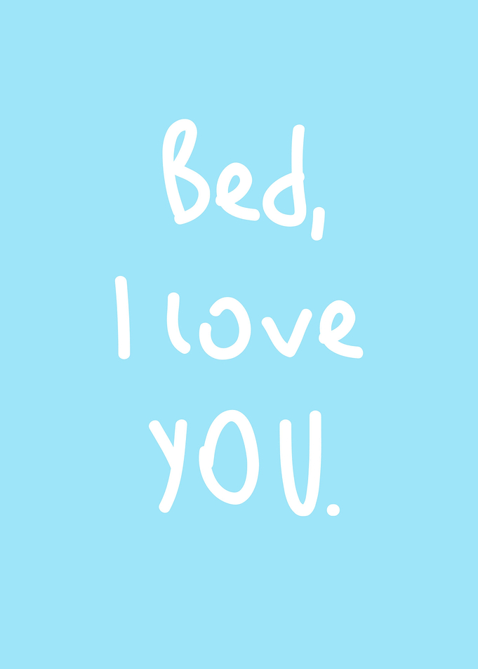 Bed I Love You