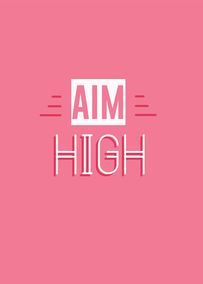 aim high