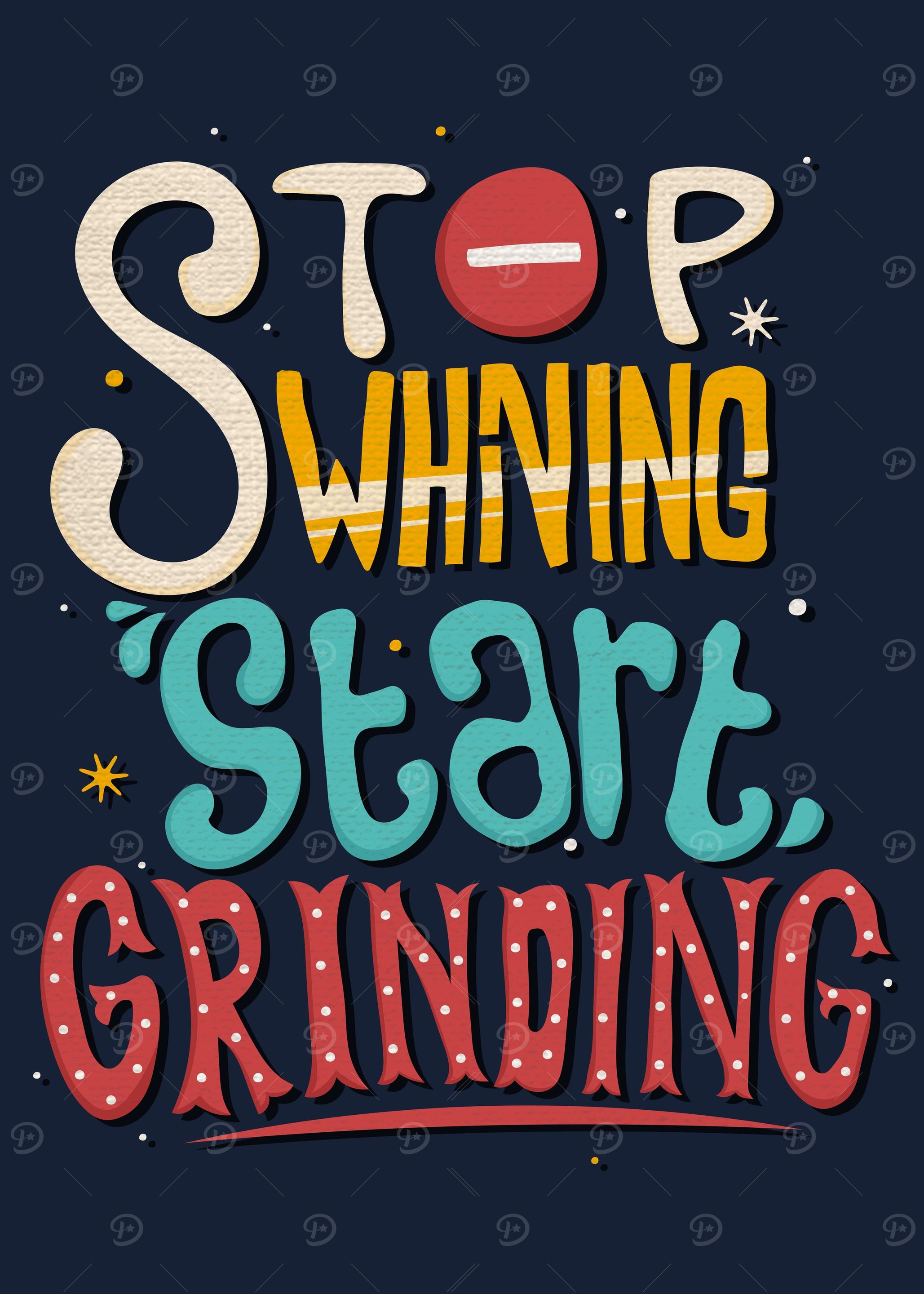 Stop whining start