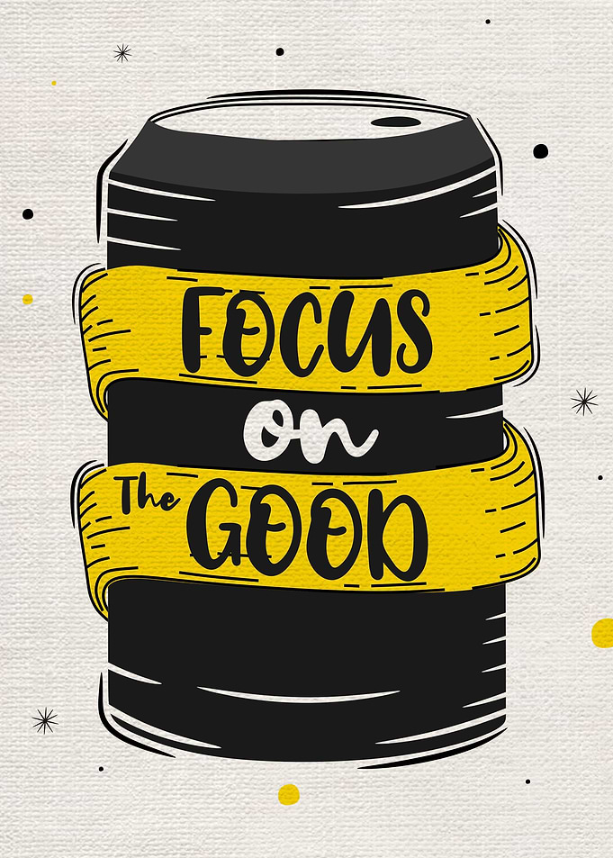 Focus on the good quotes