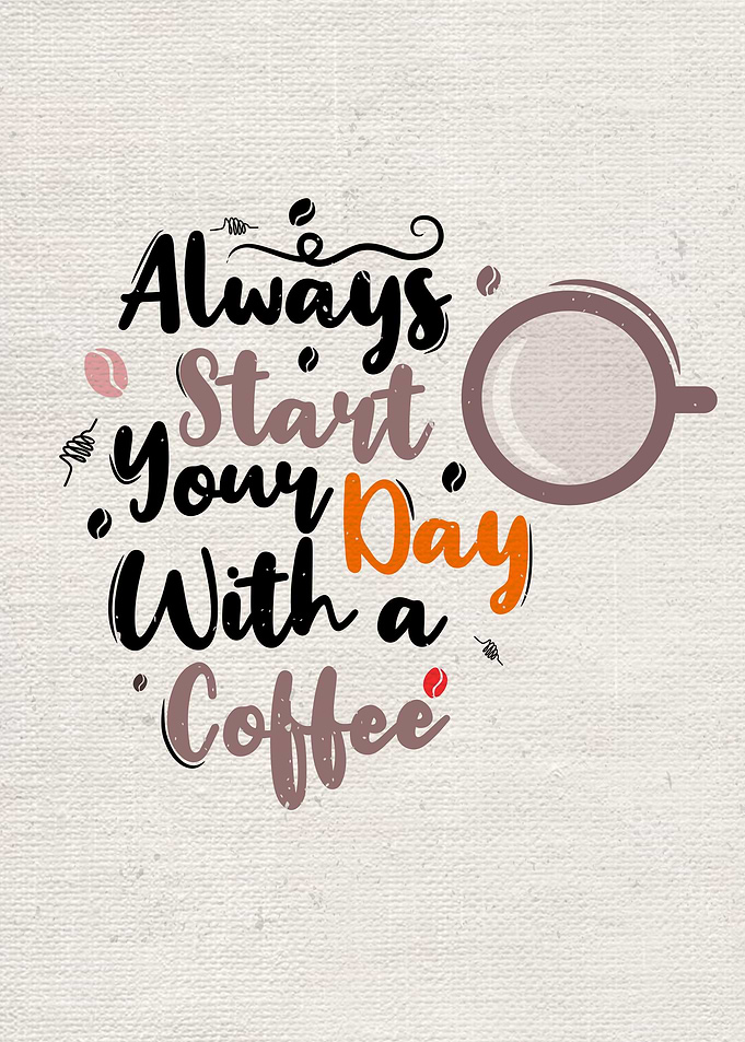 Always start your day