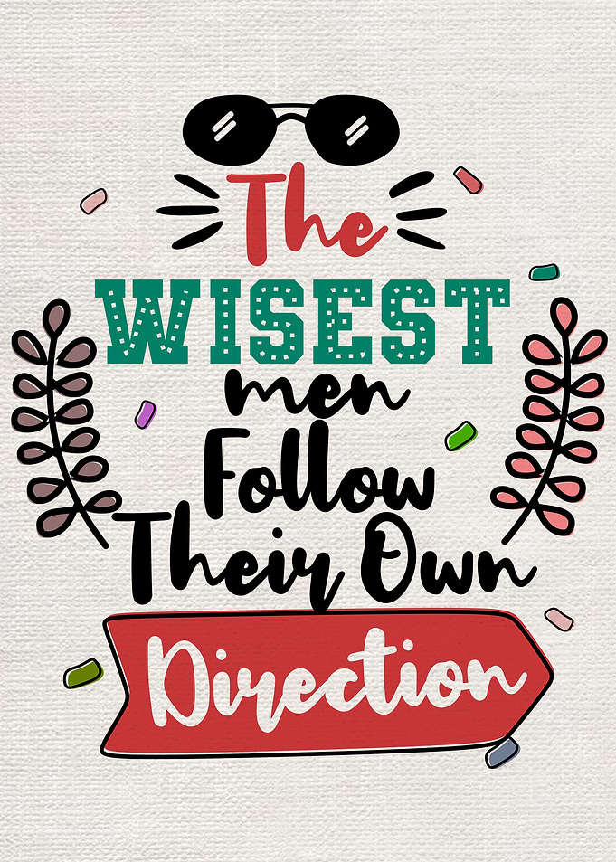 The wisest man follows