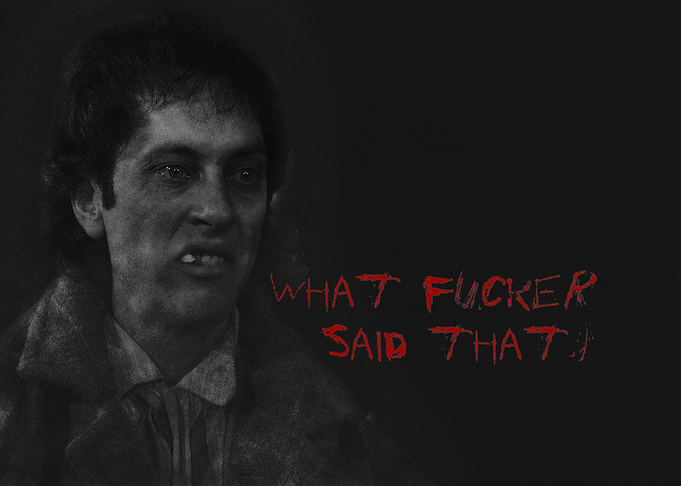 What fucker said that