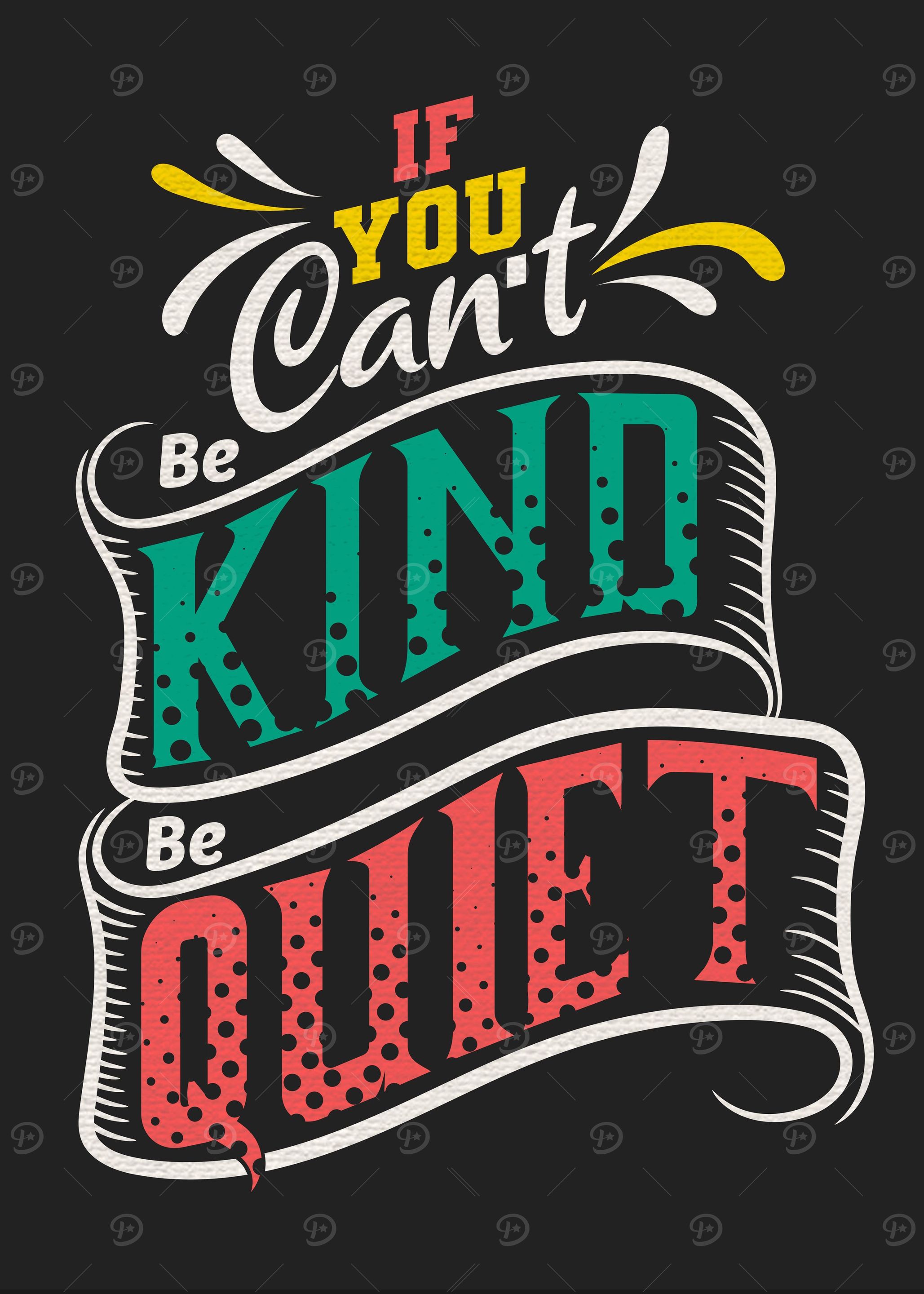 If you cant be kind be